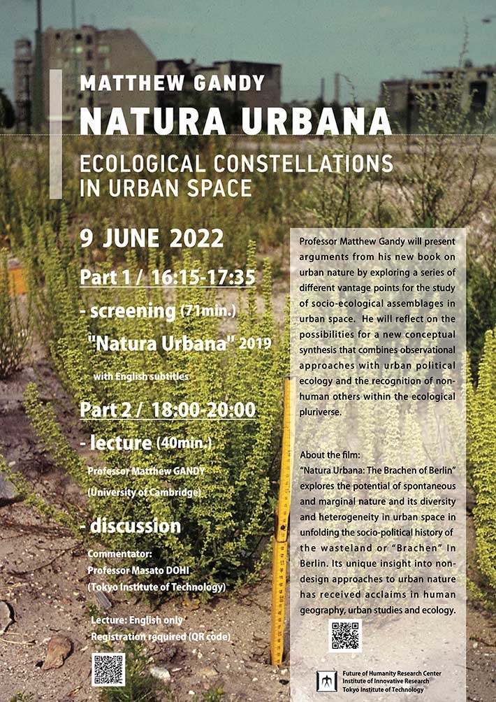 Screening and lecture: "Natural Urbana": Ecological Constellations in Urban Space Professor Matthew Gandy (University of Cambridge, UK)