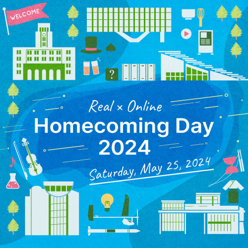 Tokyo Tech Homecoming Day Sat., May 25, 2024