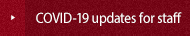 COVID-19 updates for staff