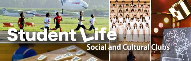 student life　Social and Cultural Clubs