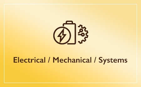 Electrical / Mechanical / Systems