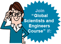Join Global Scientists and Engineers Cource if: